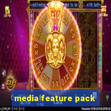 media feature pack